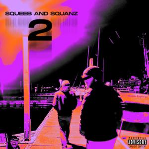 Squeeb and Squanz 2 (Explicit)