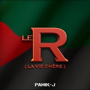 Le R (La Vie Chère)
