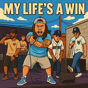 My Life's A Win (feat. Zevskee, TikiMane & Rufio) (Explicit)