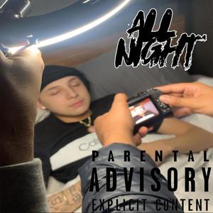 All Night (Explicit)