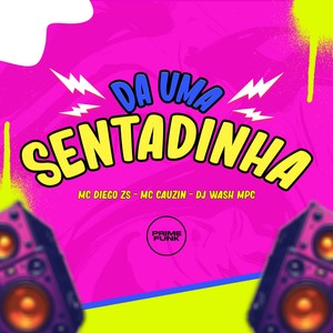 Da Uma Sentadinha (Explicit)