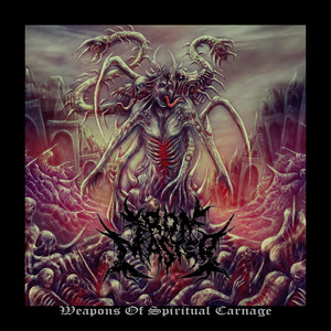 Weapons of Spiritual Carnage (Explicit)