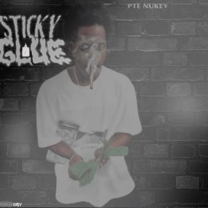 Sticky Glue (Explicit)