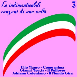 Le indimenticabili canzoni di una volta, Vol.3