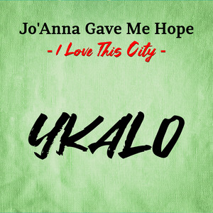 Jo'Anna gave me hope (I love this city)