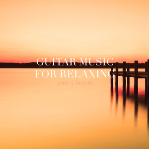 Guitar Music for Relaxing