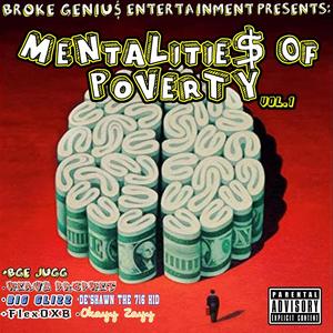 BROKE GENIU$ ENTERTAINMENT PRESENTS: MENTALITIES OF POVERTY, Vol. 1 (Explicit)