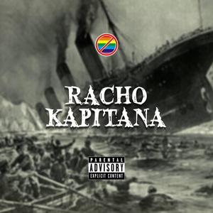 RACHO KAPITANA (feat. KAPATA) [Explicit]