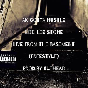 Live From The Basement (Freestyle) (feat. Lodi Lee Stone) [Explicit]