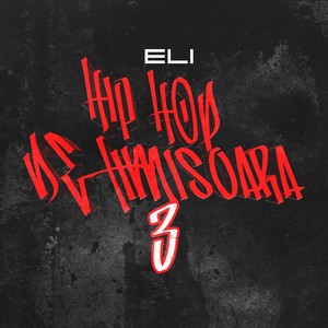 Hip-Hop De Timisoara 3 (Eli Freestyle)