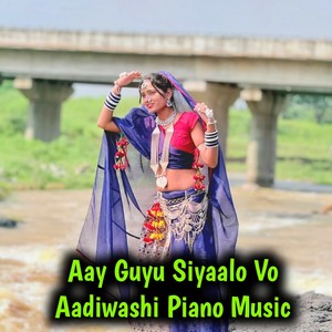 Aay Gayu Siyalo Aadiwashi Piano Mandal