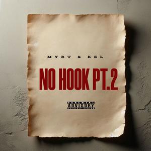No Hook, Pt. 2 (feat. Nohezikel) (Explicit)
