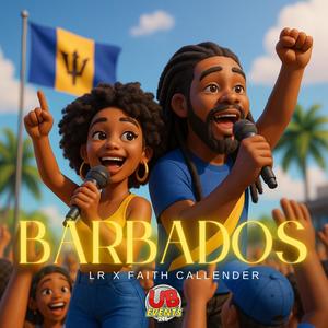 BARBADOS (LONE GR8NESS EP) (feat. Lone Realness & Faith Callender)