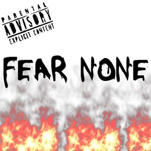 Fear None (Explicit)