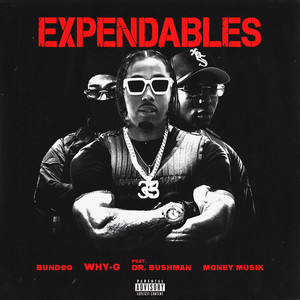 Expendables (feat. Dr. Bushman) (Explicit)