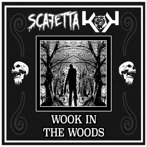 Wook In The Woods
