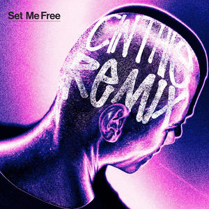 Set Me Free (CINTHIE Remix)