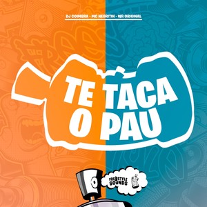 Te Taca O Pau (Explicit)