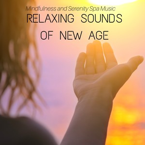 Relaxing Sounds of New Age - Sleep Deep meditation, Fulfilled Meditation, Mindfulness and Serenity Spa Music