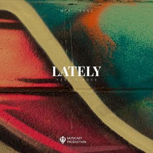 Lately (Explicit)