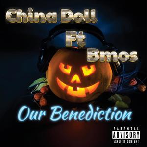 Our Benediction (Explicit)