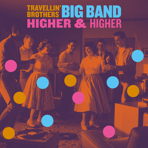 Higher & Higher (Big Band)