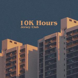 10K Hours (Jersey Club) (feat. Gangwalkk & IlyVirato)