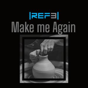 Make Me Again Pt. 3