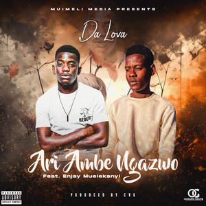 Ari ambe ngazwo (feat. Enjay Muelekanyi & Cvk)