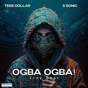 Ogba Ogba Beat (feat. S Sonic) [FREE BEAT]