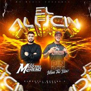 El ALUCIN (feat. DJ Mortal)