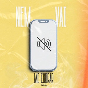 NEM VAI ME COBRAR (Explicit)