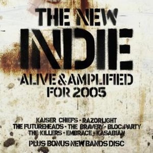 New Indie, The (Alive And Amplified For 2005) [UK] Disc 1