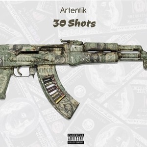 30 Shots (Explicit)