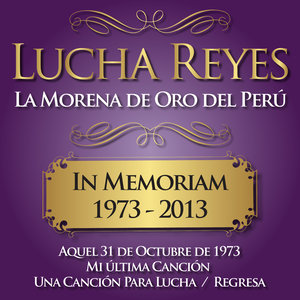 In Memoriam (1973 - 2013) : Aquel 31 de Octubre de 1973 / Mi Última Canción / Una Canción para Lucha / Regresa - Single