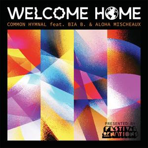 Welcome Home (feat. Bia B & Aloha Mischeaux)