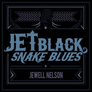 Jet Black Snake Blues