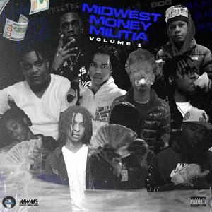 MIDWEST MONEY MILITIA VOL. 1 (Explicit)