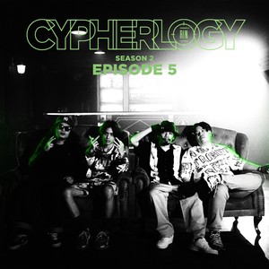 EPISODE 5 (From CYPHERLOGY SS2) [Explicit]