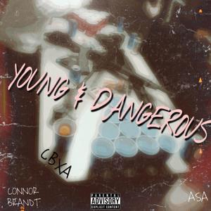 Young & Dangerous (Explicit)