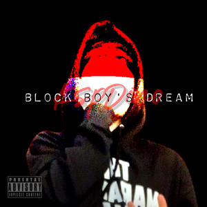 Block Boy's Dream (Explicit)