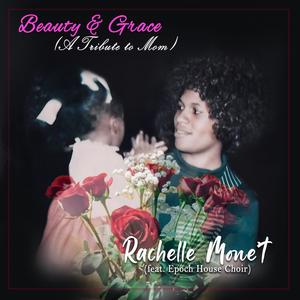 Beauty & Grace (A Tribute to Mom) (feat. Epoch House Choir)