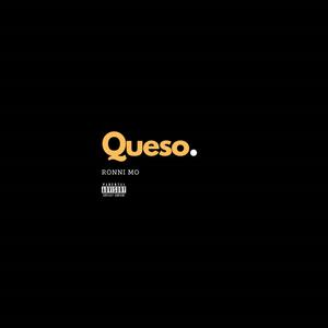 Queso (feat. SGK Chopz & King Roshi) [Explicit]