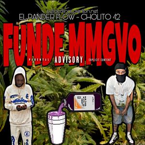 FUNDE MMGVO (feat. Cholo 42) (Explicit)