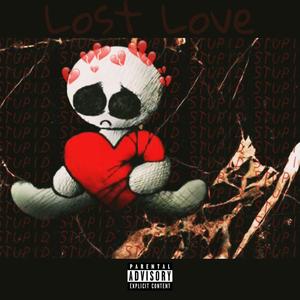 Lost Love (feat. Daniel Dinero) (Explicit)