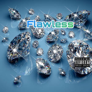 Flawless (Explicit)