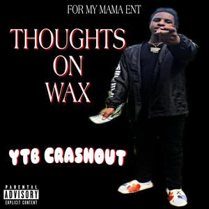 Thoughts on Wax (freestyle) (Radio Edit) [Explicit]