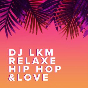 Relaxe Hip Hop & Love