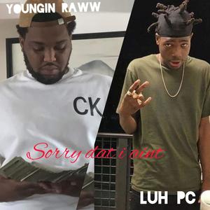 Sorry dat I aint (Explicit)