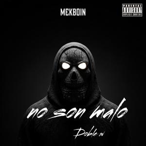 No son malo (Explicit)